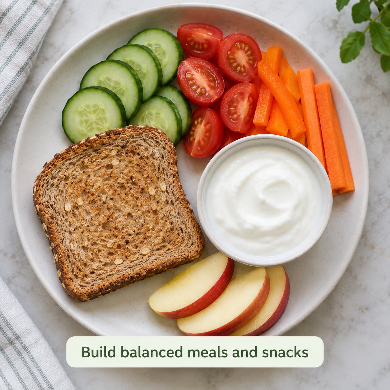 Build balanced meals and snacks
